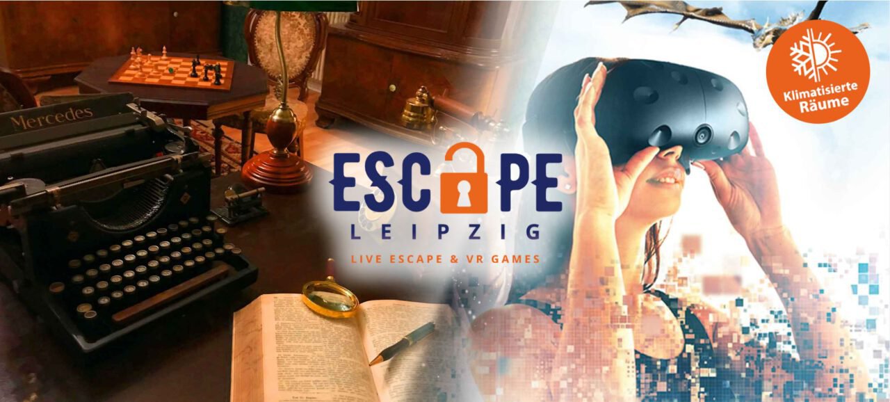 Escape Room und Virtual Reality in Leipzig ESCAPE Leipzig